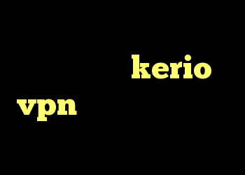 آنتی فیلتر برای مک کانکشن برق کانکشن kerio vpn برای اندروید آنتی فیلتر جاوا