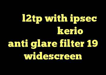 خرید l2tp with ipsec تلگرام وی پی ان kerio رمز anti glare filter 19 widescreen