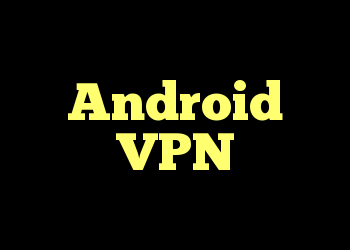 Android VPN
