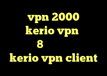 خرید vpn 2000 تومان خرید kerio vpn کانفیگ کریو 8 خرید فیلتر شکن kerio vpn client