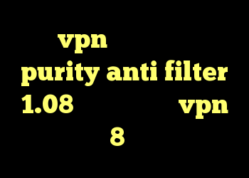 خرید vpn کریو برای اندروید purity anti filter 1.08 دانلود کانکشن vpn برای ویندوز 8 خرید ویزا کارت