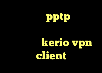 خرید فیلترشکن pptp لیست آنتی فیلتر جدید دانلود نتورک کانکشن خرید اکانت kerio vpn client
