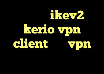 خرید وی پی ن ikev2 خرید kerio vpn client خرید vpn اکانت تست کانکشن تونل پلاس