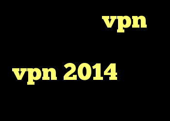 دانلود و خرید vpn ضد فیلتر سایت خرید vpn 2014 دانلود کانکشن درسا