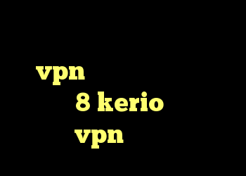 دانلود کانکشن تست رایگان vpn دانلود کانکشن کریو ویندوز 8 kerio قطع میشه خرید vpn قوی و پرسرعت