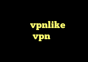 دانلود کانکشن تونل دانلود کانکشن هوشمند vpnlike خرید نمایندگی vpn کریو پرسرعت بدون قطعی