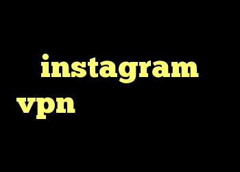 دانلود کانکشن وی پی انی instagram vpn حذف کانکشن وایرلس کریو دانلود