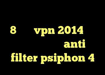 دانلود کانکشن کریو برای ویندوز 8 خرید vpn 2014 خرید ام وی ام قدیمی anti filter psiphon 4