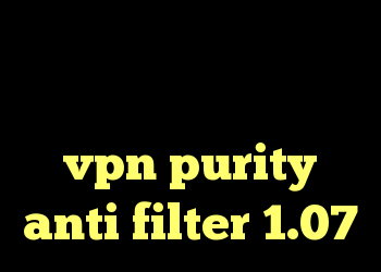 شارز کریو ضد فیلتر من و تو دانلود کانکشن خام vpn purity anti filter 1.07