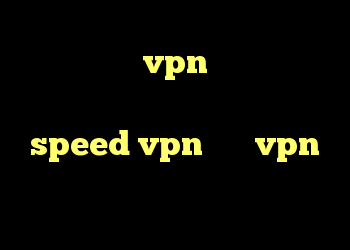 کانکشن رایگانvpn دانلود کانکشن زرین دانلود کانکشن هوشمند speed vpn خرید vpn پرسرعت و قوی برای کامپیوتر