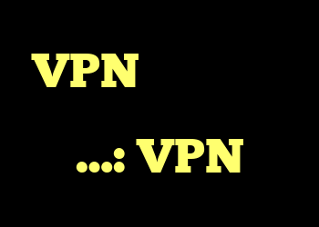 VPN سرعت رایانه شما را افزایش می دهد …: VPN