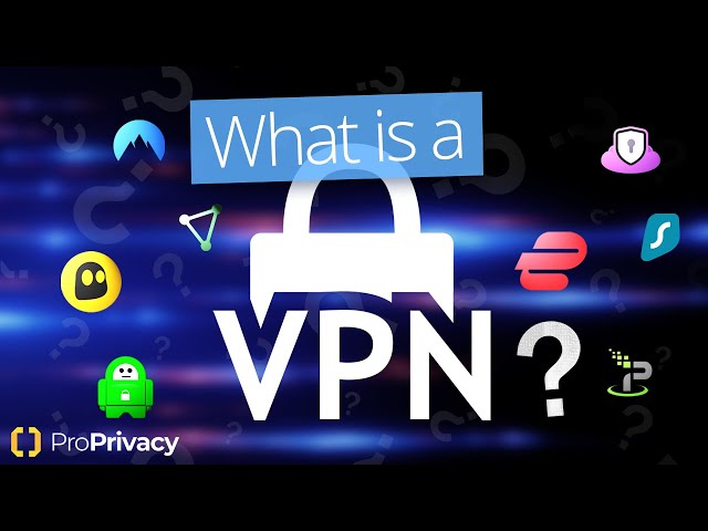  VPN برای چه مواردی استفاده می شود و چگونه کار می کند؟ ProPrivacy توضیح می دهد ✅ 
