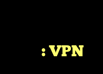 تلاش بسیار محدود کننده برای دور زدن فایروال مدرسه: VPN