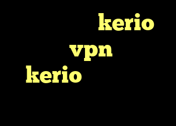 خرید کانکشن kerio خرید vpn حجمی kerio کار نمی کند دانلود کانکشن گلد کریو