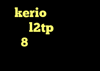 kerio کار نمی کند خرید l2tp خرید دی وی دی 8 گیگ دانلود کانکشن فیلترشکن کریو