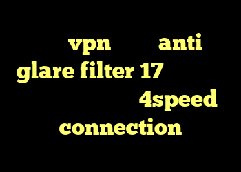 خرید vpn تیک نت anti glare filter 17 آنتی فیلتر صدای آمریکا دانلود 4speed connection