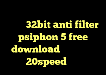دانلود کانکشن بیست اسپید دانلود کانکشن 32bit anti filter psiphon 5 free download دانلود کانکشن هوشمند 20speed برای اندروید