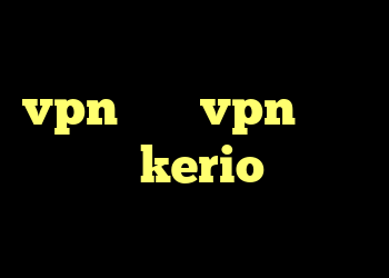 کانکشن تست رایگان vpn خرید vpn اکانت تست قطع kerio خرید دی وی دی عربی ماهینی