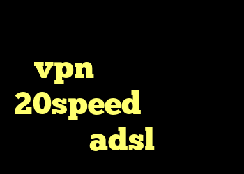 کانکشن دانلود خرید شارژ vpn دانلود کانکشن 20speed حذف کانکشن adsl