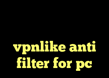 کریو مک دانلود کانکشن فیلتر شکن تونل خرید vpnlike anti filter for pc