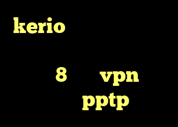 kerio کانکشن دانلود خرید سرورمجازی وی پی اس خرید ویندوز 8 خريد vpn براي ايفون pptp