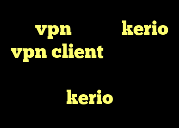 خرید vpn خوب شارژ kerio vpn client كريو عبد الله دانلود کانکشن فیلترشکن kerio