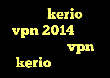 خرید رمز kerio خرید vpn 2014 کانکشن هوشمند توربو vpn kerio کار نمی کند