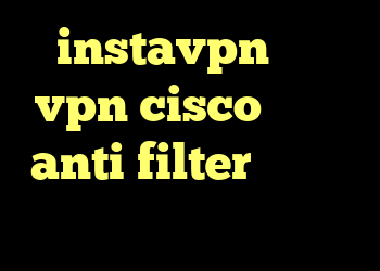 instavpn خرید vpn cisco دانلود anti filter اندروید کرایوتراپی