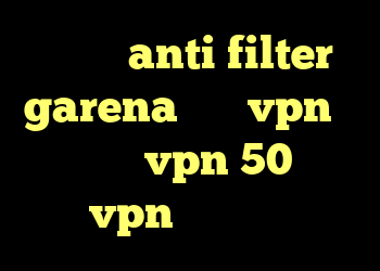 دانلود anti filter garena خرید vpn دو نفره خرید vpn 50 ساعته خرید vpn با شارژ ایرانسل