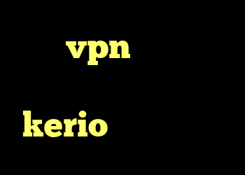 خرید vpn ایران خرید کانکشن سیسکو خرید وی پی kerio كرايو ثيرابي