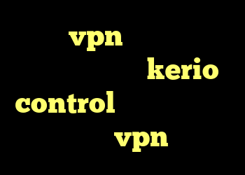 خرید vpn قوی و پرسرعت کانکشن تست کریو kerio control قسمت چهارم خرید قالب vpn