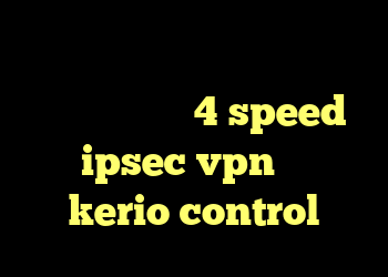دانلود کانکشن نکست وی پی ن کانکشن هوشمند 4 speed خرید ipsec vpn دور زددن kerio control