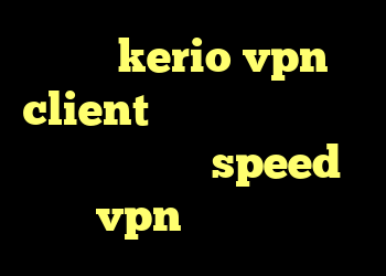 سرور kerio vpn client خرید دی وی دی فیلم دانلود کانکشن speed vpn جم کانکشن