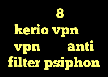 کریو ویندوز 8 فیلتر شکن kerio vpn خرید vpn گلبرگ anti filter psiphon