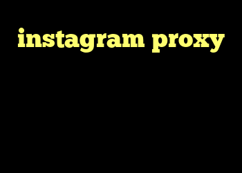 instagram proxy دانلود کانکشن پروکسی فایر دانلود کانکشن گلد کریو دانلود کانکشن سیسکو برای بلک بری