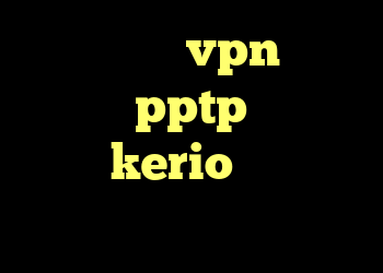خرید عمده vpn خرید سرویس pptp اشتراک گذاری kerio خرید ویژه بامیلو