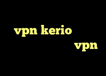 ضد فیلتر کرمانشاهی خرید vpn kerio پرسرعت کانکشن هوشمند توربو vpn دانلود کانکشن موبایل