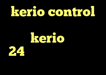 kerio control قسمت چهارم دانلود کانکشن جدید kerio تست کریو 24 ساعته دانلود کانکشن وی پی ن برای اندروید