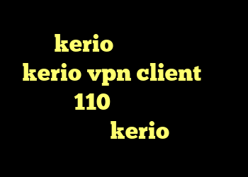 خرید kerio با تست رایگان سرور kerio vpn client خرید ام وی ام 110 کارکرده خرید آنلاین کریو kerio