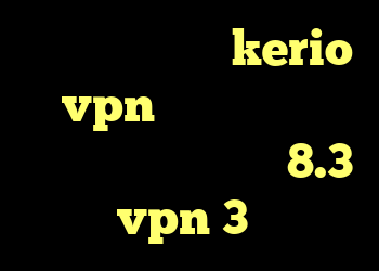 خرید فیلتر شکن kerio vpn چرا کریو وصل نمیشود دانلود کریو 8.3 خرید vpn 3 کاربره