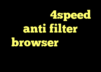 خرید وی پی ن 4speed anti filter browser آنتی فیلتر موبایل کانکشن گوشی چیست