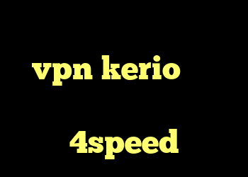 کریو مستر نحوه ی خرید vpn kerio شارژ دانلود کانکشن کریو 4speed