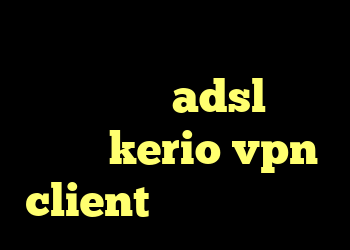 بهترین روش برای تلگرام حذف کانکشن adsl خرید اکانت kerio vpn client خرید تی وی شاپ