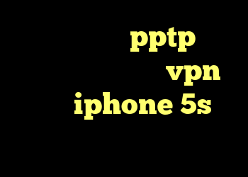 دانلود کانکشن pptp انتی فیلتر انلاین خرید vpn برای iphone 5s کالکشن فیلم