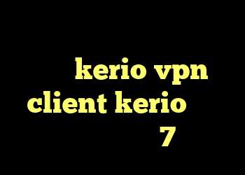 آنتی فیلتر برای اندروید خرید شارژ kerio vpn client kerio قیمت دانلود کریو 7