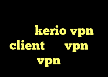 وی پی ن کریو رایگان خرید اکانت kerio vpn client خرید vpn های وب خرید vpn مخصوص ایفون