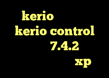 kerio رایگان شرح kerio control دانلود کریو 7.4.2 کانکشن وایرلس در ویندوز xp