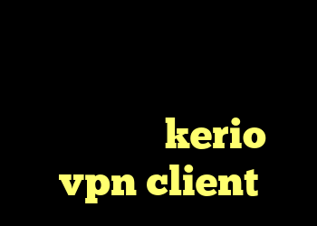 آنتی فیلتر دانلود کانکشن جدید دانلود کانکشن ها خرید شارژ kerio vpn client