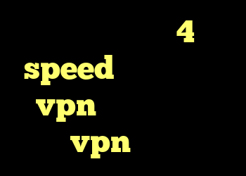 دانلود کانکشن 4 speed گرفتن کانکشن vpn خرید گن وی کر خرید vpn یوتا سرویس