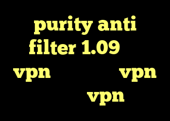purity anti filter 1.09 خرید vpn موبایل خرید vpn پروکسی خرید vpn تونل